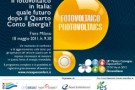 Convegno, ”Il fotovoltaico in Italia: quale futuro dopo il Quarto Conto Energia?”