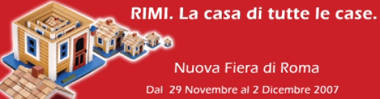 Rimi 2007: Rassegna Italiana del Mercato Immobiliare presso la Nuova Fiera di Roma